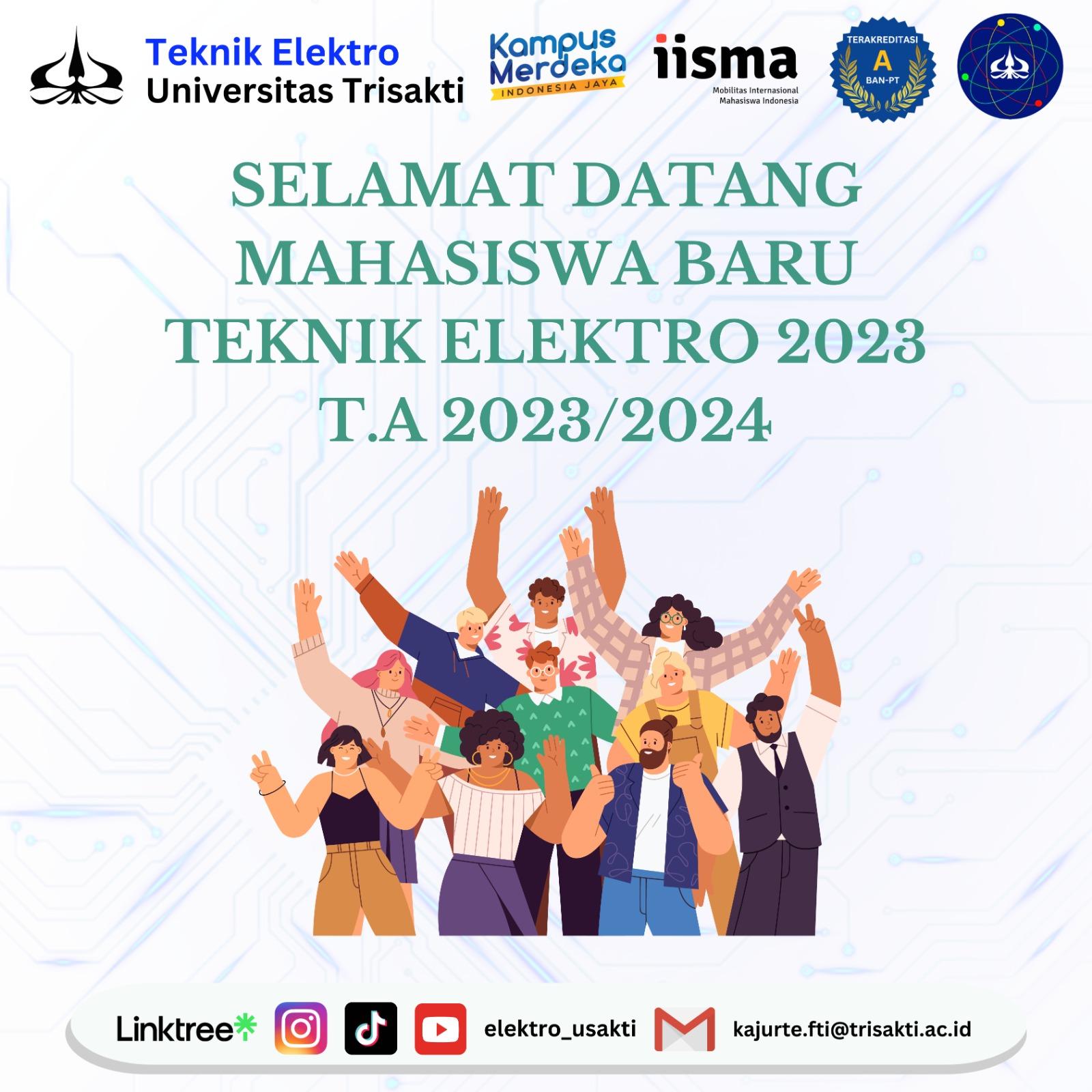 Selamat Datang Mahasiswa Baru Teknik Elektro 2023 T.A 2023/2024 - Prodi ...